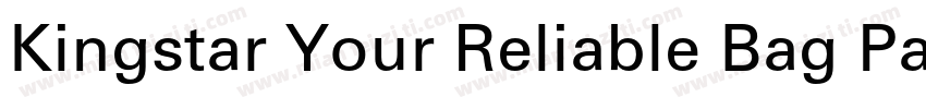 Kingstar Your Reliable Bag Partner字体转换